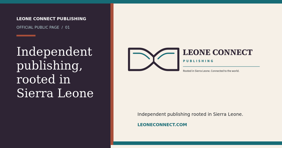 Leone Connect Publishing: rooted in Sierra Leone and connected to the world.