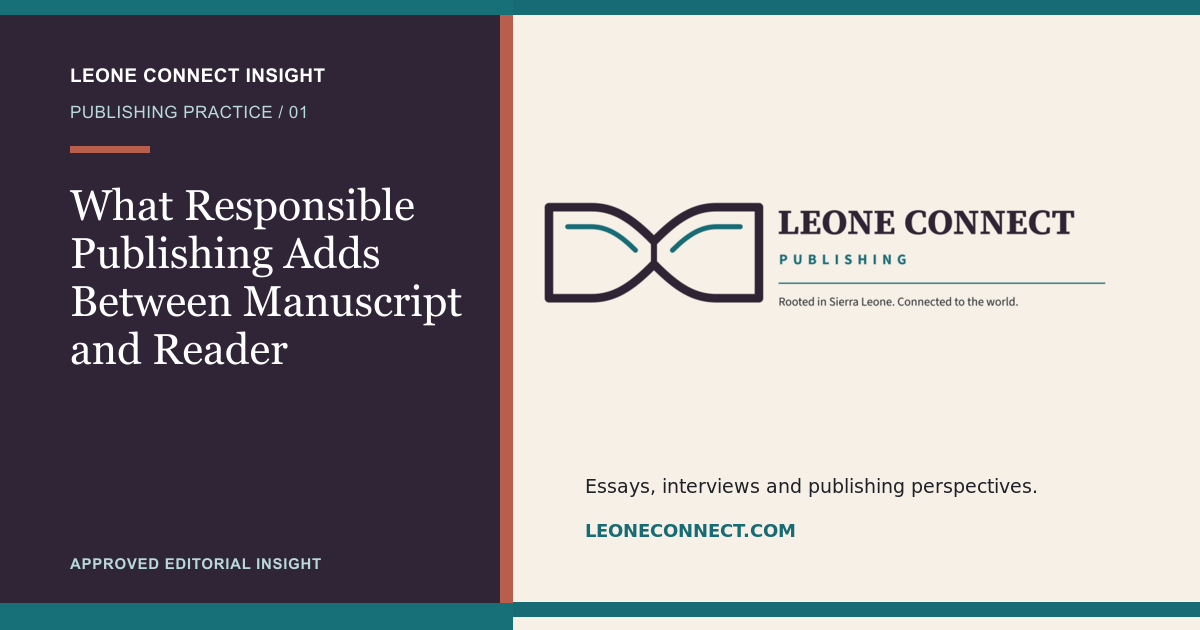 What Responsible Publishing Adds Between Manuscript and Reader — Leone Connect Insight.