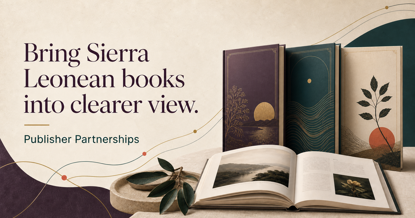 Three elegant illustrative books and an open catalogue beside the words Bring Sierra Leonean books into clearer view. Publisher Partnerships.